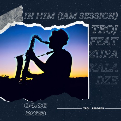 IN HIM (Jam Session) ft. Zura Kaladze | Boomplay Music