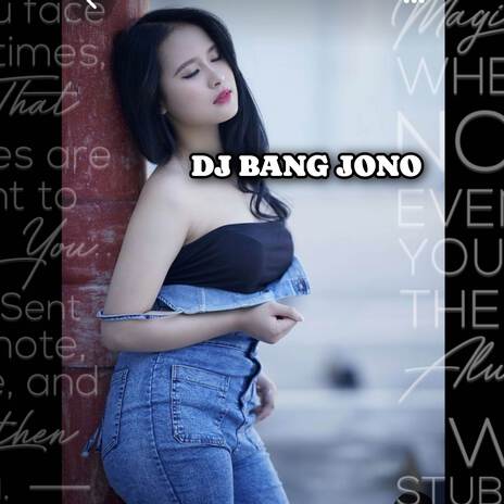 DJ BANG JONO MENGAPA TAK PULANG | Boomplay Music