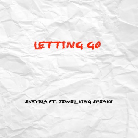 Letting Go ft. Jewell King-Speaks