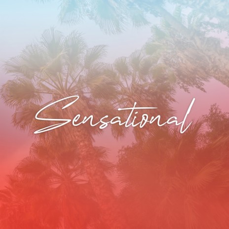 Sensational ft. Mushiya | Boomplay Music