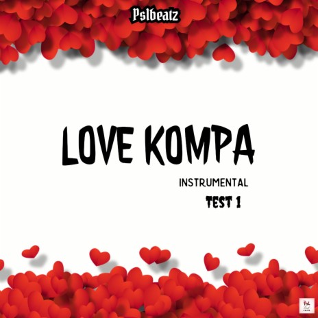LOVE KOMPA INSTRUMENTAL (Test 1) | Boomplay Music
