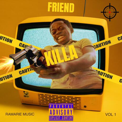 Friend Killa | Boomplay Music