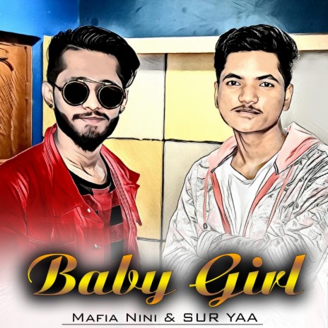Baby Girl ft. Mafia Nini | Boomplay Music