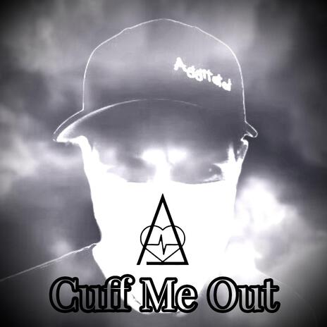 Cuff Me Out | Boomplay Music