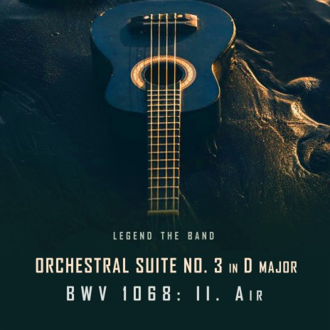 Orchestral Suite No. 3 in D major, BWV 1068: II. Air | Boomplay Music