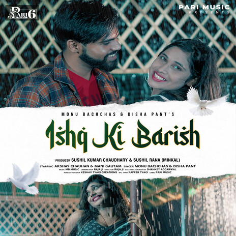 Ishq Ki Barish ft. Disha Pant | Boomplay Music