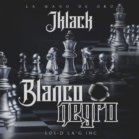 Blanco o Negro | Boomplay Music