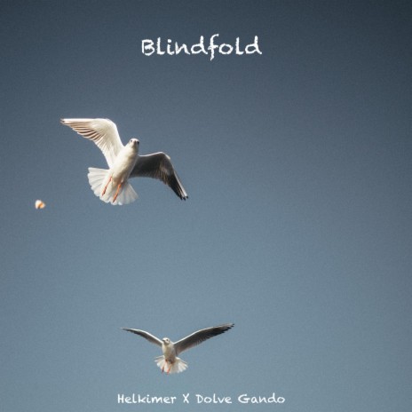 Blindfold ft. Dolve Gando