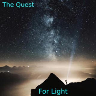 The Quest For Light