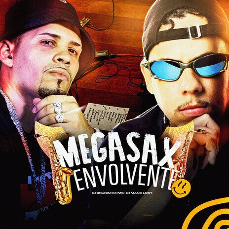 Mega Sax Envolvente ft. Dj Mano Lost | Boomplay Music