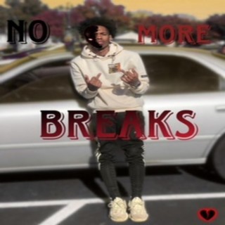 No More Breaks