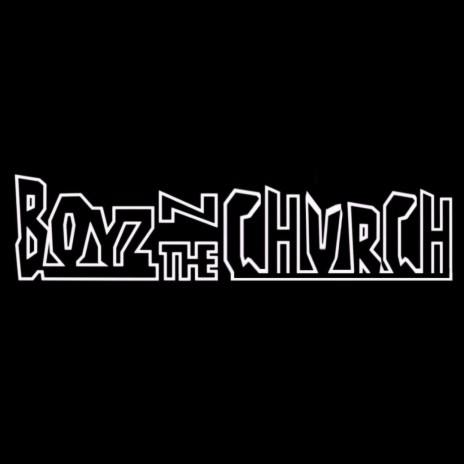 Boyz N The Church