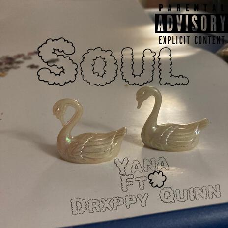 Soul ft. Yana | Boomplay Music