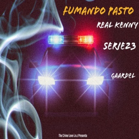 Fumando Pasto ft. Serie 23 & gaardel | Boomplay Music