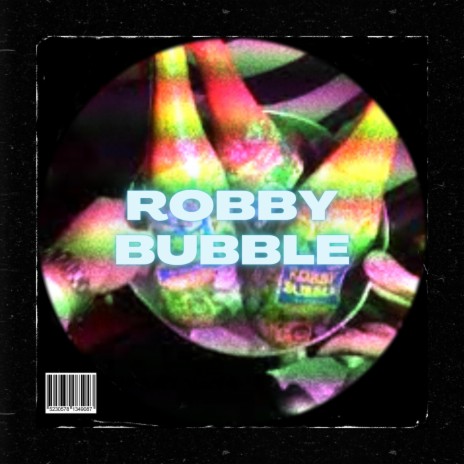 ROBBY BUBBLE ft. Aaim | Boomplay Music