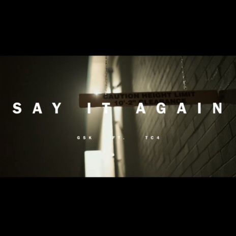 Say It Again ft. G5K | Boomplay Music