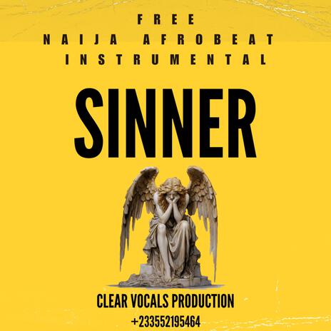Sinner Free Ghana/Naija Afrobeat Instrumental | Boomplay Music
