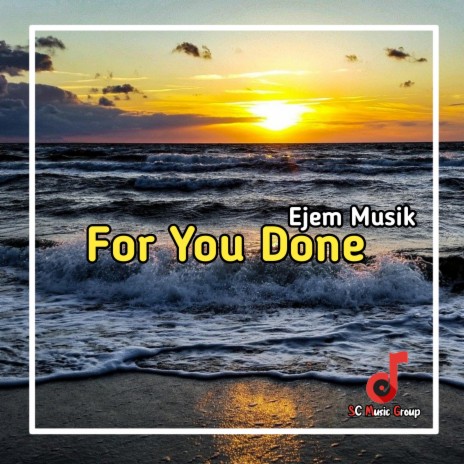 For You Done | Boomplay Music