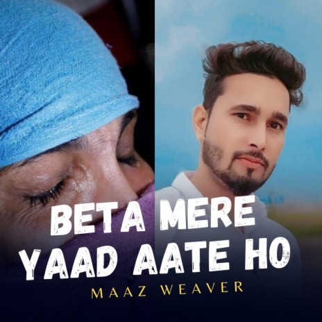 Beta Mere Yaad Aate Ho | Boomplay Music