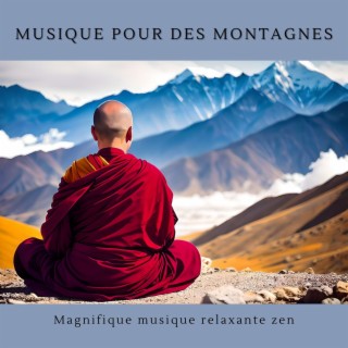 Musique pour des montagnes: Magnifique musique relaxante zen