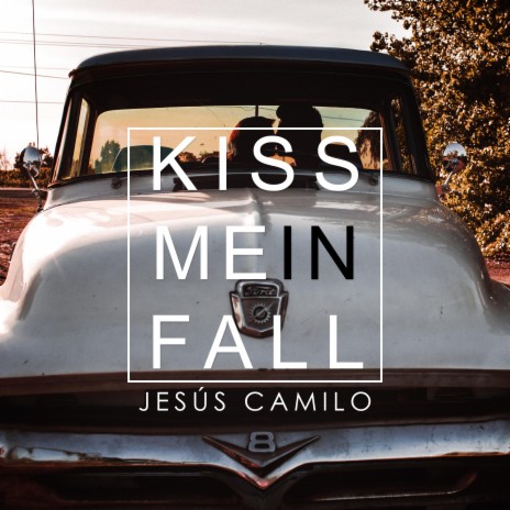 Kiss Me in Fall