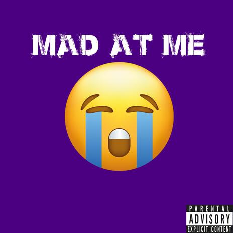 Mad at me | Boomplay Music