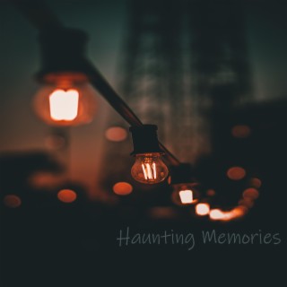 Haunting Memories