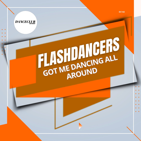 Got Me Dancing All Around (Extended Mix) | Boomplay Music