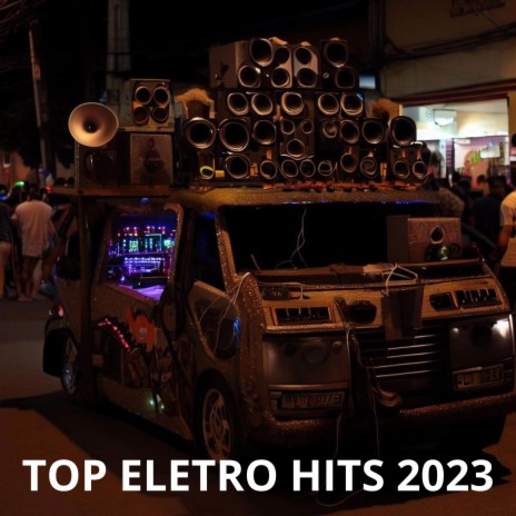 TOP ELETRO HITS 2023