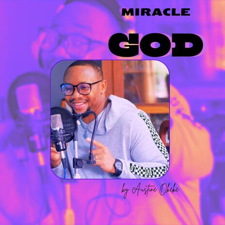 Miracle God | Boomplay Music