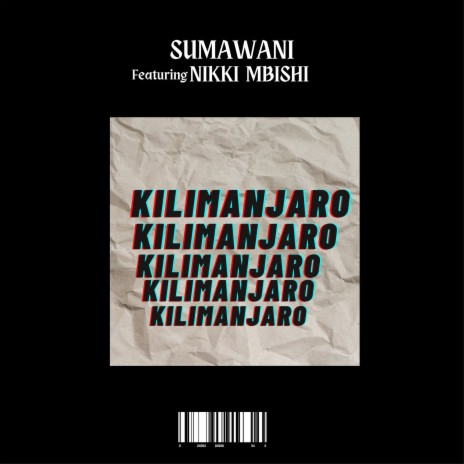 KILIMANJARO ft. Nikki Mbishi