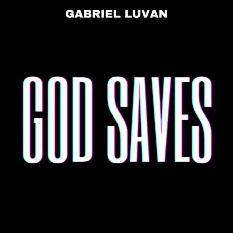 God Saves | Boomplay Music