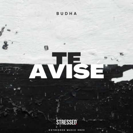 Te Avisé ft. Stressed Music | Boomplay Music