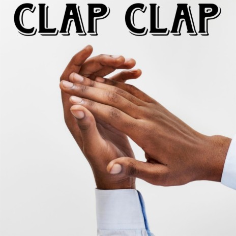 Clap clap | Boomplay Music