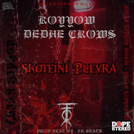Skoteiní Plevrá ft. Dedhe Crows | Boomplay Music