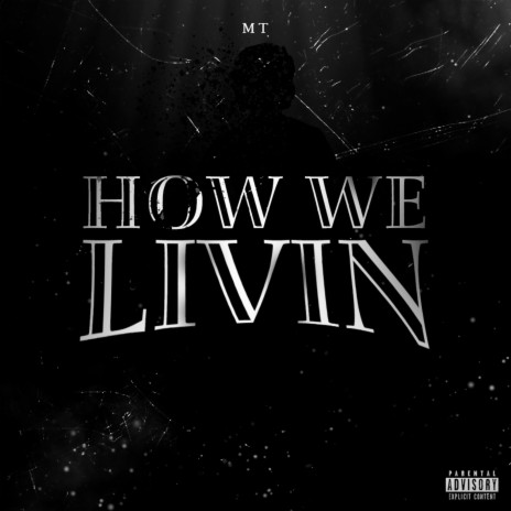 How We Livin | Boomplay Music