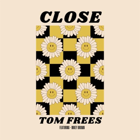 Close ft. Mikey Brown | Boomplay Music