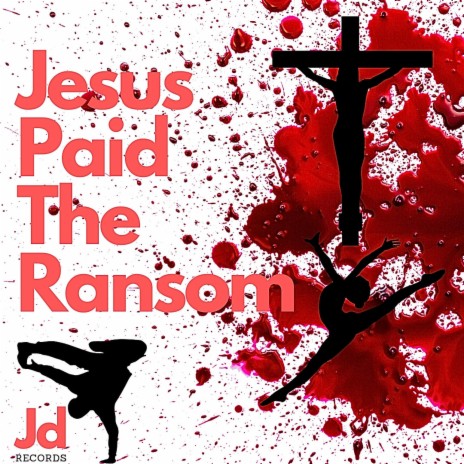 Jesus Paid the Ransom | Boomplay Music
