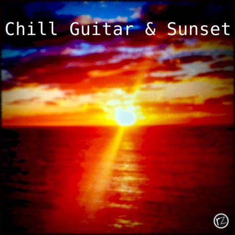 Chill Guitar & Sunset | Boomplay Music