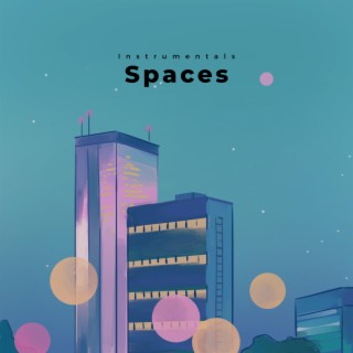 Spaces