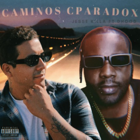 Caminos Cparadox ft. DHood | Boomplay Music
