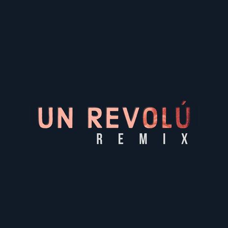 Un Revolú (Remix) ft. Keilin RD | Boomplay Music