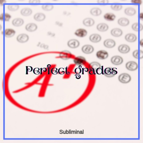 Perfect Grades | Subliminal