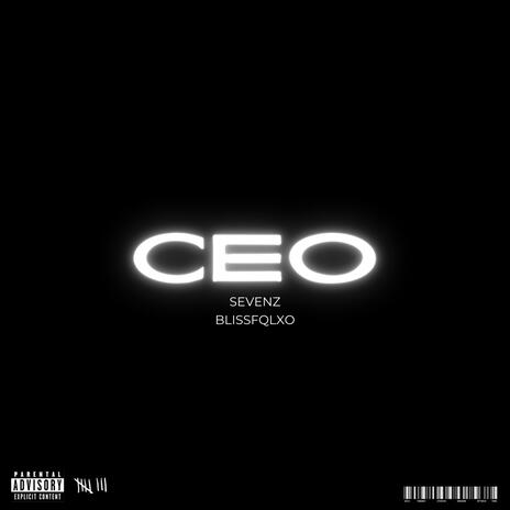 CEO ft. Blissfqlxo | Boomplay Music