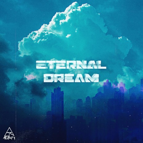 Eternal Dream | Boomplay Music