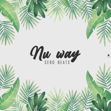 Nu Way | Boomplay Music