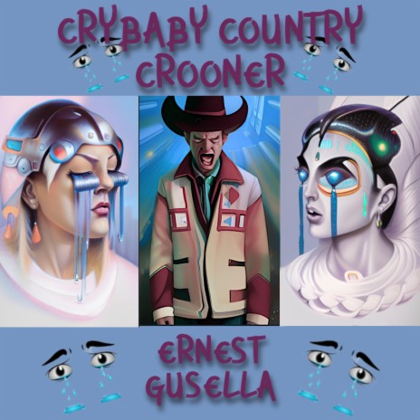 CRYBABY COUNTRY CROONER