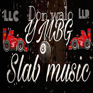 Don Walo YMBG SLABMUSIC (Fast)