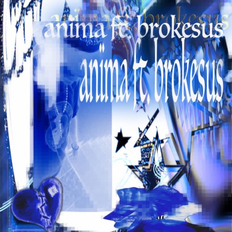 anïma ft. Brokesus | Boomplay Music