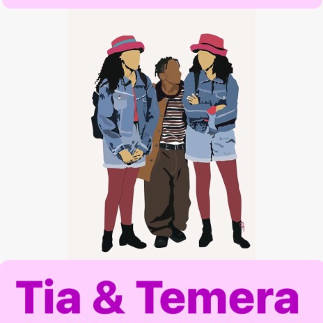 TIA & TEMARA
